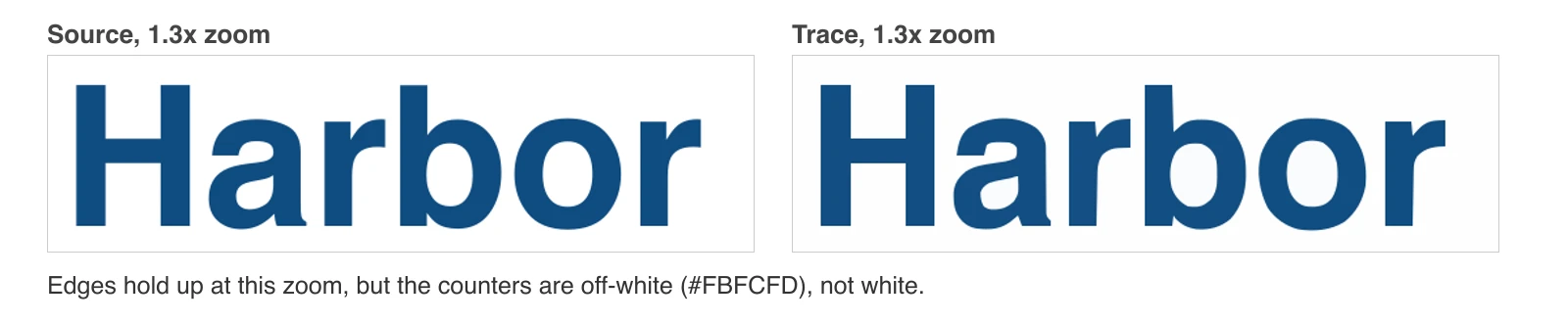Harbor wordmark at 1.3 times zoom: pixel source on the left, traced SVG on the right with off-white letter counters